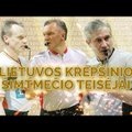 Brazauskas, Pilipauskas ir Dovidavičius – Lietuvos krepšinio šimtmečio teisėjai