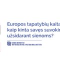 Europos tapatybių kaita: kaip kinta savęs suvokimas užsidarant sienoms?