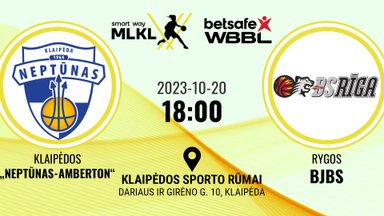 „Smart Way“ MLKL – „Betsafe“ Baltijos čempionatas: Klaipėdos „Neptūnas-Amberton“ – Rygos BJBS