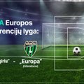 UEFA Europos Konferencijų lygos rungtynės: FK „Kauno Žalgiris“ (Lietuva) – FK „Europa“ (Gibraltaras)