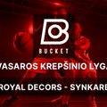 Bucket Summer League rungtynės: ROYAL DECORS - SYNKARB