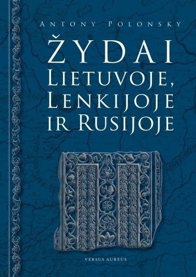 Knygos „Žydai Lietuvoje, Lenkijoje ir Rusijoje“ viršelis