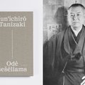 Skirtingi tamsos atspalviai: japonų autorius Jun’ichirō Tanizaki ir jo „Odė šešėliams“