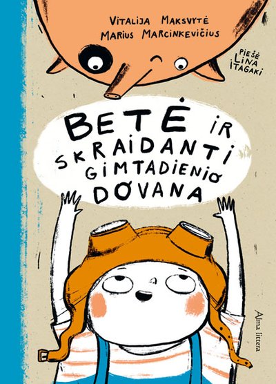 „Betė ir skraidanti gimtadienio dovana“