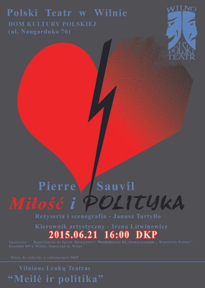 Polski Teatr w Wilnie. Komedię Pierre'a Sauvil'a "Miłość i polityka"