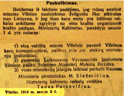 „Laikinosios vyriausybės žinios“ 1919 m. sausio 2 d. informuoja apie valdžios Vilniuje perdavimą karo komendantūrai ir ministerijų perkėlimą į Kauną.
