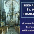 II Gavėnios sekmadienis. Šv. Mišių transliacija iš Kauno Šv. apaštalų Petro ir Povilo arkikatedros bazilikos